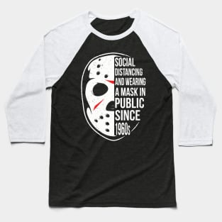 Social Distancing And Wearing Mask since 1960s Baseball T-Shirt